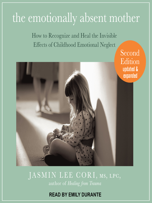Title details for The Emotionally Absent Mother by Jasmin Lee Cori, M.S., LPC - Wait list